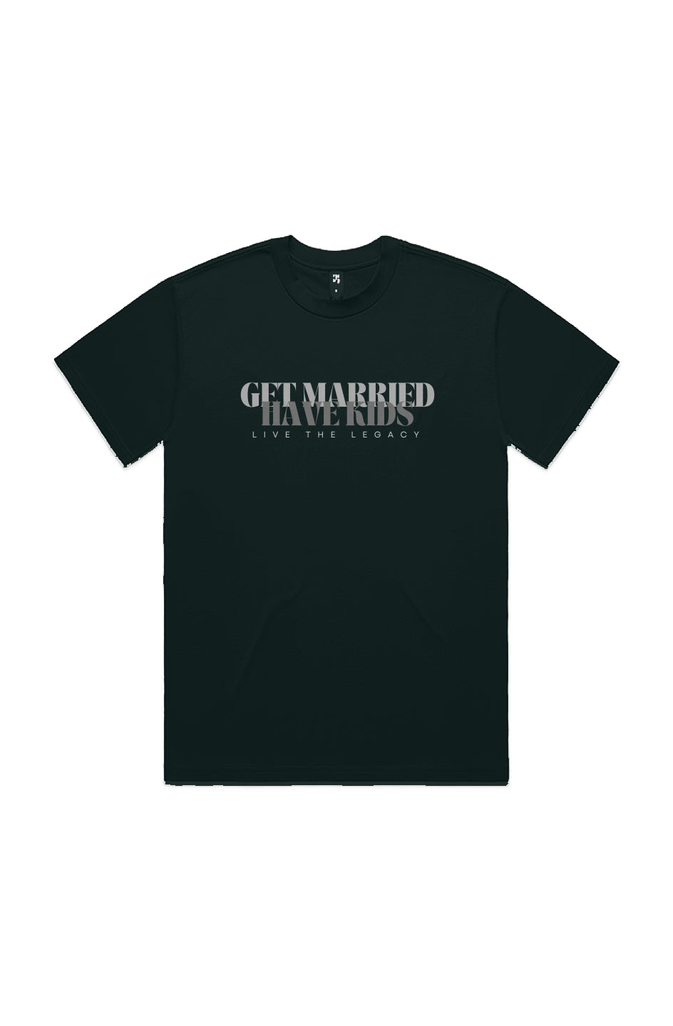 Get Married, Have Kids — Foundry Heavy Tee