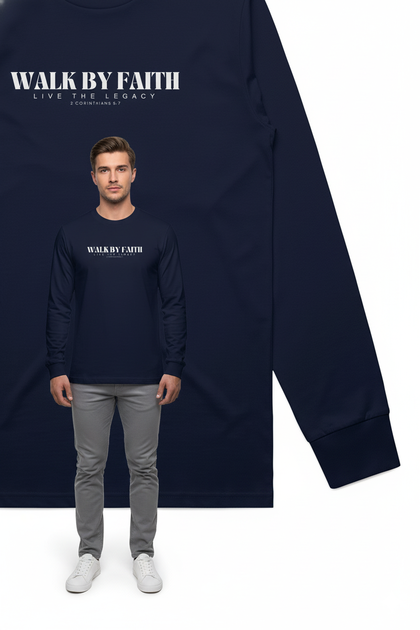 Walk By Faith — Heritage Classic Long Sleeve